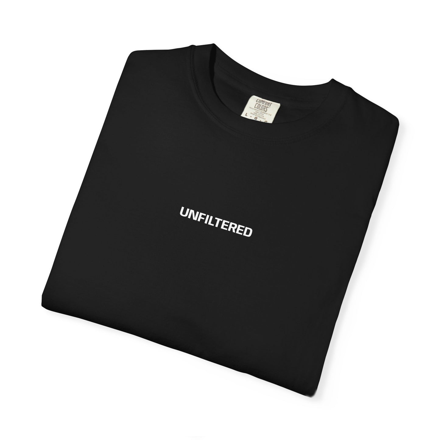 UNFILTERED  tee T-Shirt | Minimalist statement shirt
